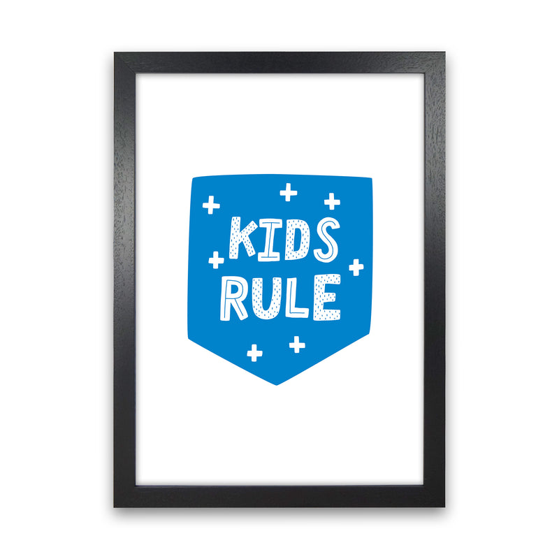 Kids Rule Blue Super Scandi  Art Print by Pixy Paper Black Grain