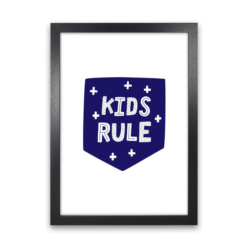 Kids Rule Navy Super Scandi  Art Print by Pixy Paper Black Grain