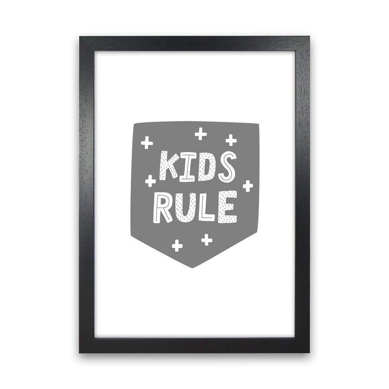 Kids Rule Super Scandi Grey  Art Print by Pixy Paper Black Grain