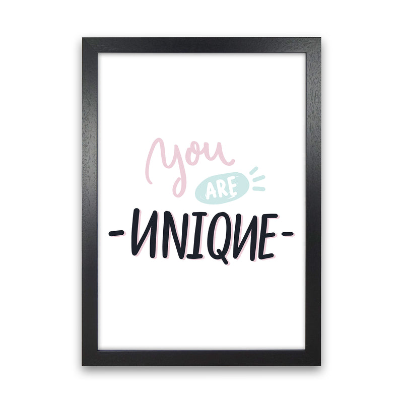 You Are Unique  Art Print by Pixy Paper Black Grain