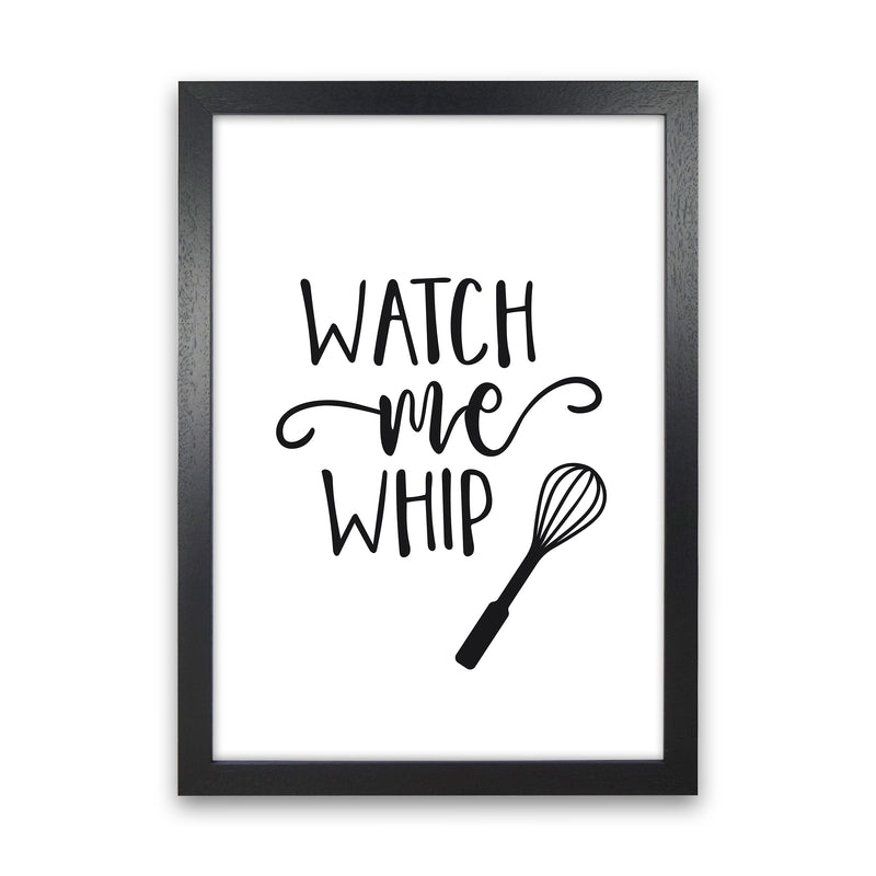 Watch Me Whip  Art Print by Pixy Paper Black Grain
