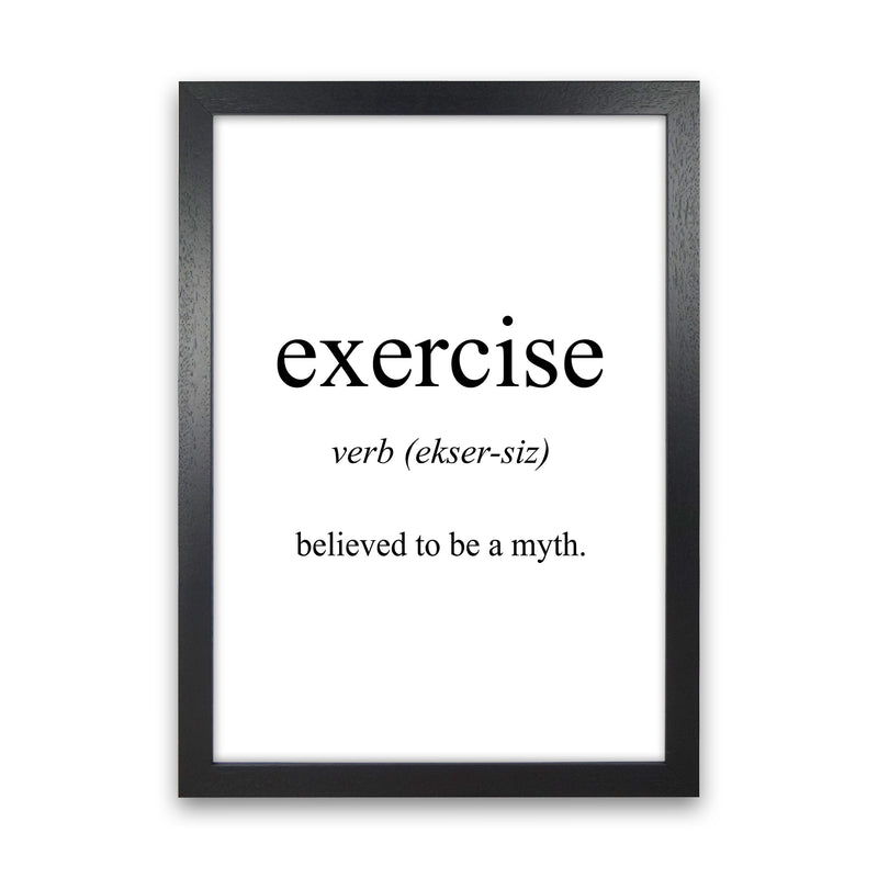 Exercise Meaning  Art Print by Pixy Paper Black Grain