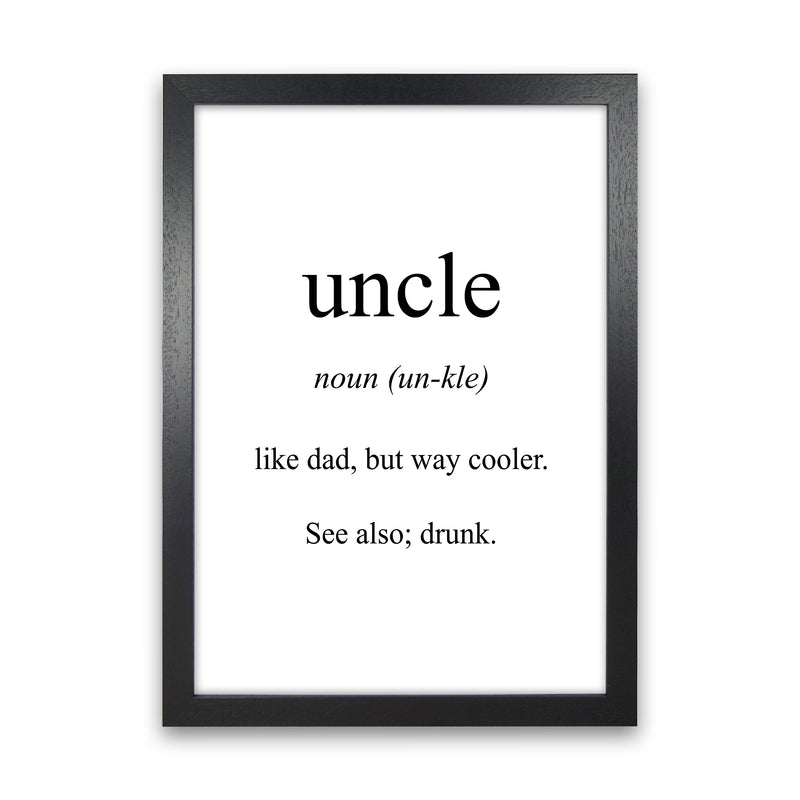 Uncle Meaning  Art Print by Pixy Paper Black Grain