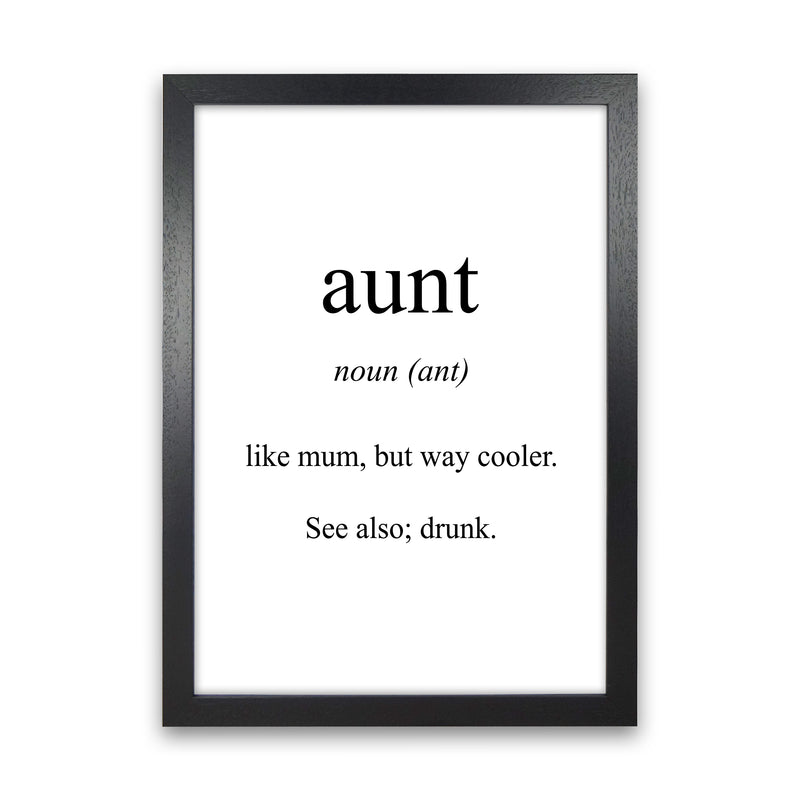 Aunt Meaning  Art Print by Pixy Paper Black Grain