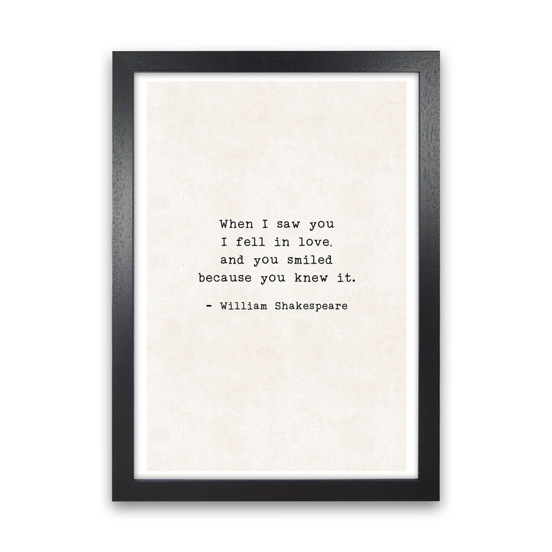 When I Saw You - Shakespeare  Art Print by Pixy Paper Black Grain
