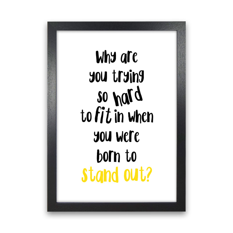Why Are You Trying So Hard  Art Print by Pixy Paper Black Grain