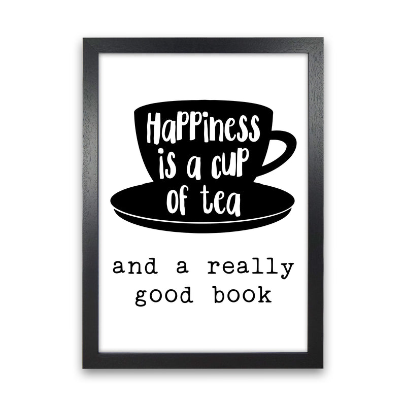 Happiness Is A Cup Of Tea  Art Print by Pixy Paper Black Grain