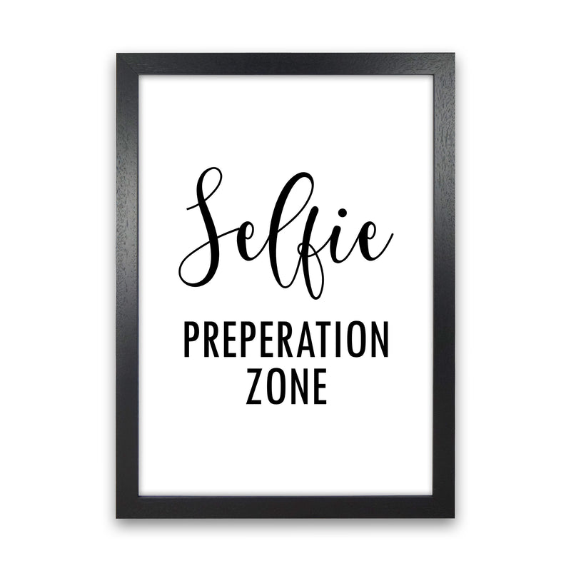 Selfie Preperation Zone  Art Print by Pixy Paper Black Grain