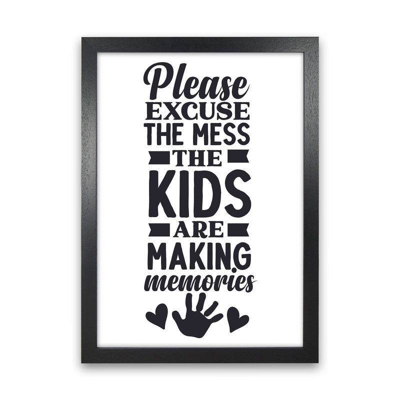 Please Excuse The Mess  Art Print by Pixy Paper Black Grain