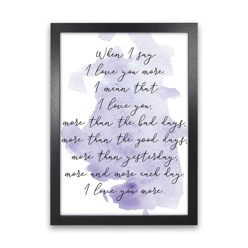 Love You More Purple  Art Print by Pixy Paper Black Grain