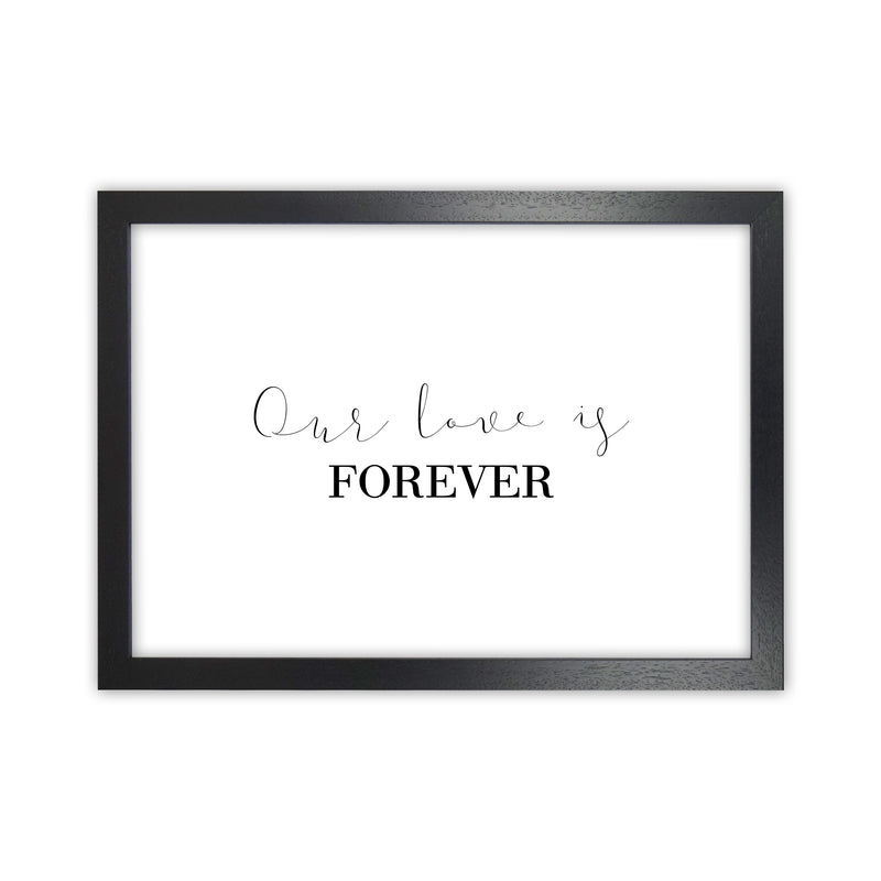 Our Love Is Forever  Art Print by Pixy Paper Black Grain