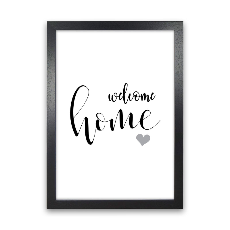 Welcome Home  Art Print by Pixy Paper Black Grain