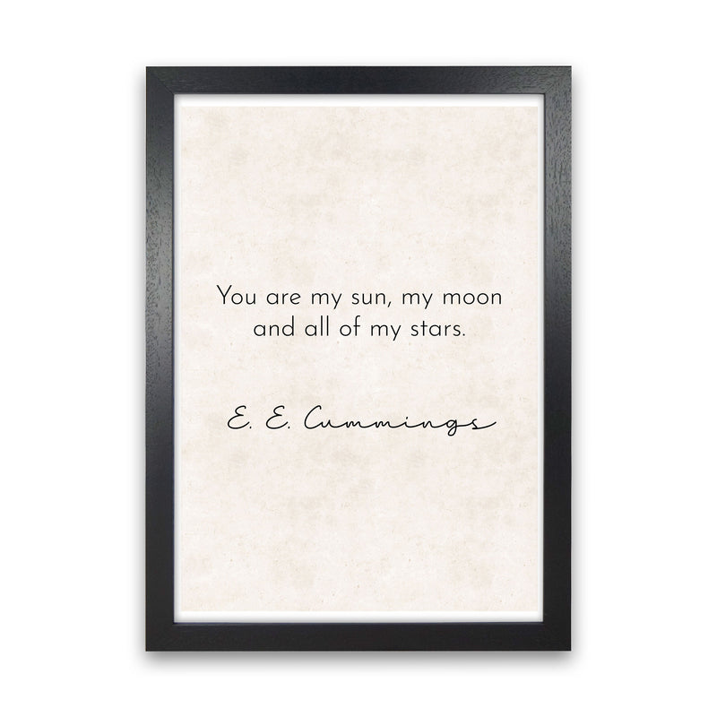 You Are My Sun - Cummings Art Print by Pixy Paper Black Grain