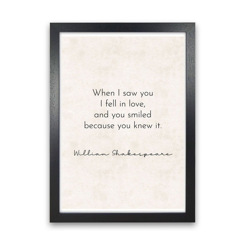 When I Saw You - William Shakespeare Art Print by Pixy Paper Black Grain