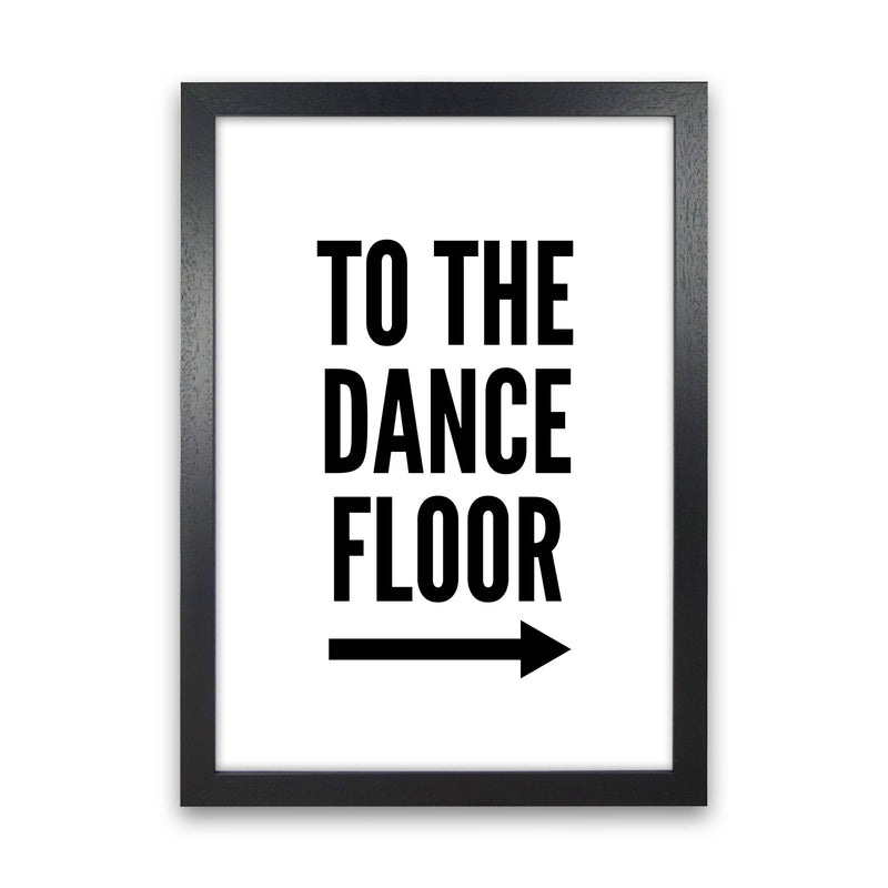 To The Dance Floor Art Print by Pixy Paper Black Grain