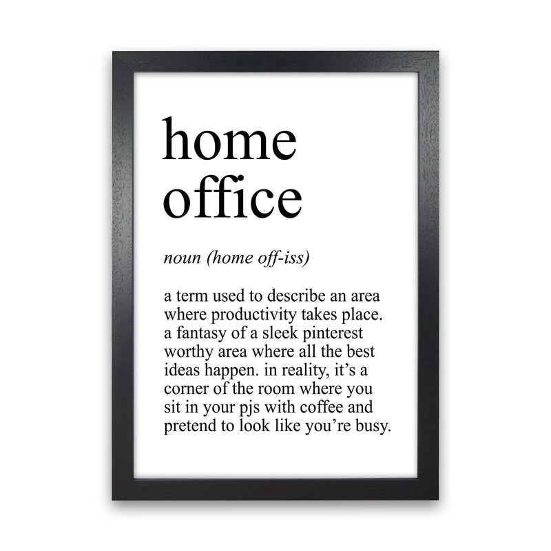 Home Office Definition Art Print by Pixy Paper Black Grain