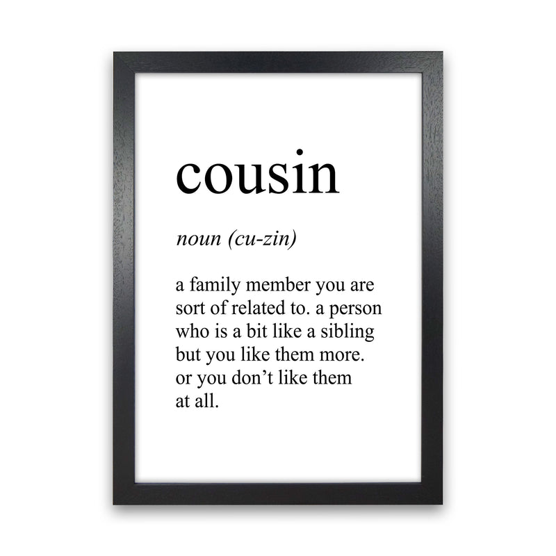 Cousin Definition Art Print by Pixy Paper Black Grain