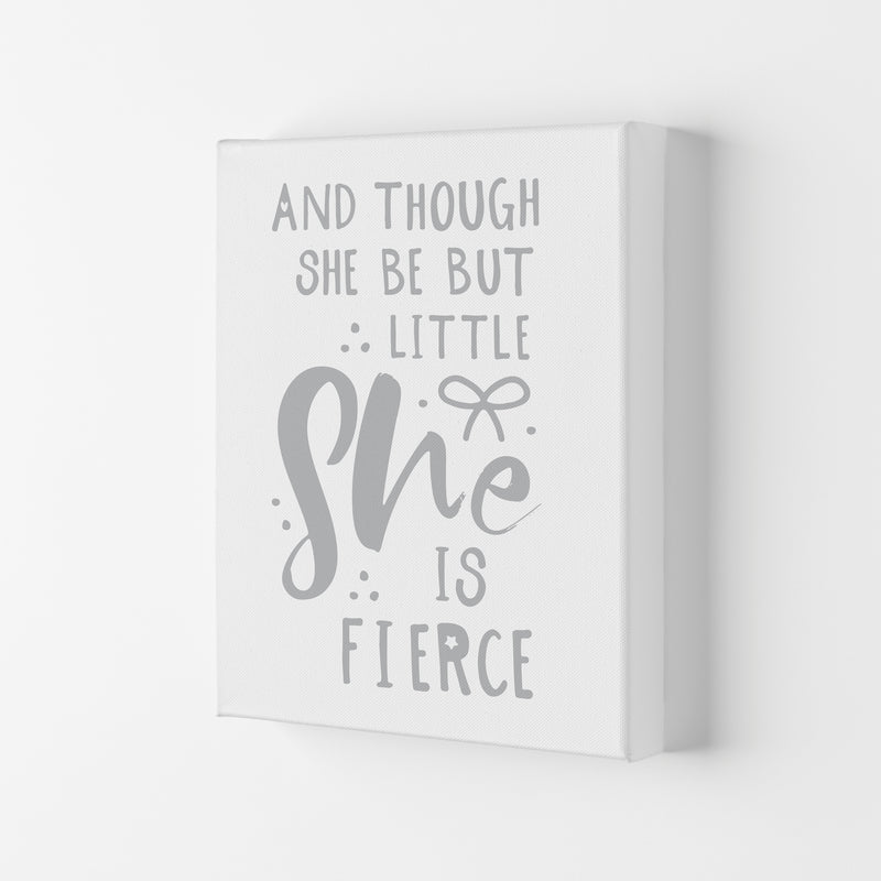 And Though She Be But Little She Is Fierce Grey Framed Typography Wall Art Print Canvas