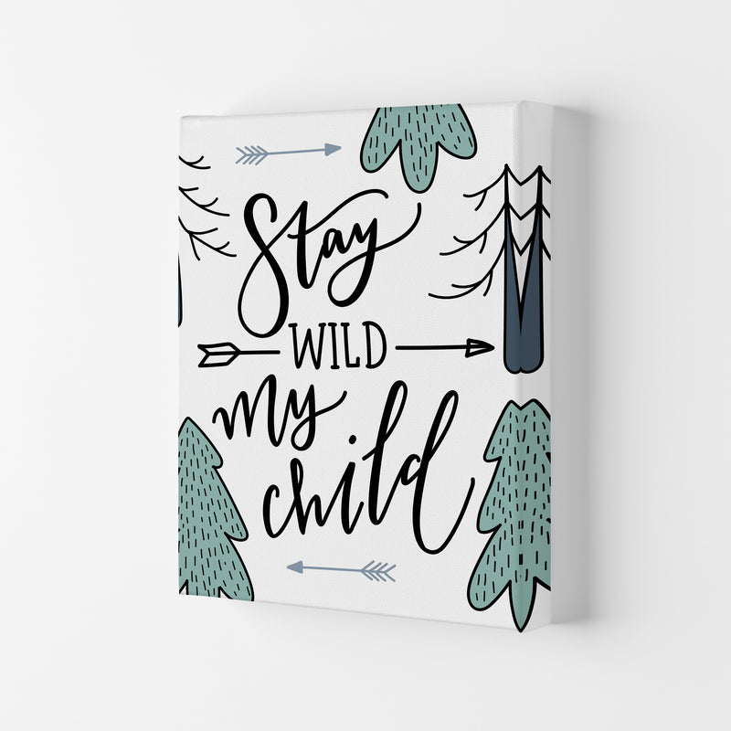 Stay Wild My Child Forrest Modern Print Canvas