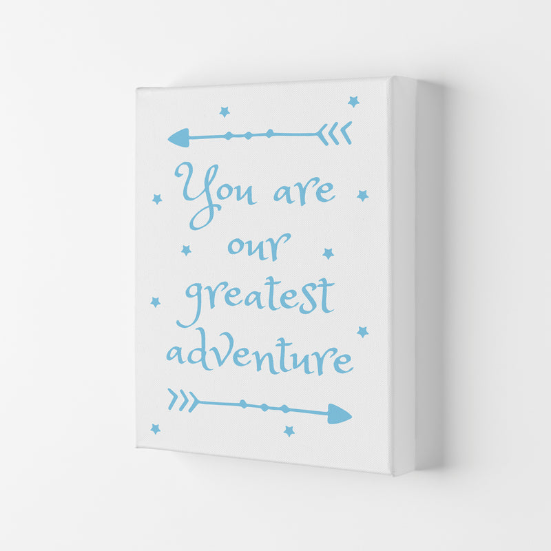 You Are Our Greatest Adventure Blue Modern Print Canvas