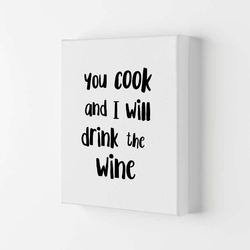You Cook And I Will Drink The Wine Modern Print, Framed Kitchen Wall Art Canvas