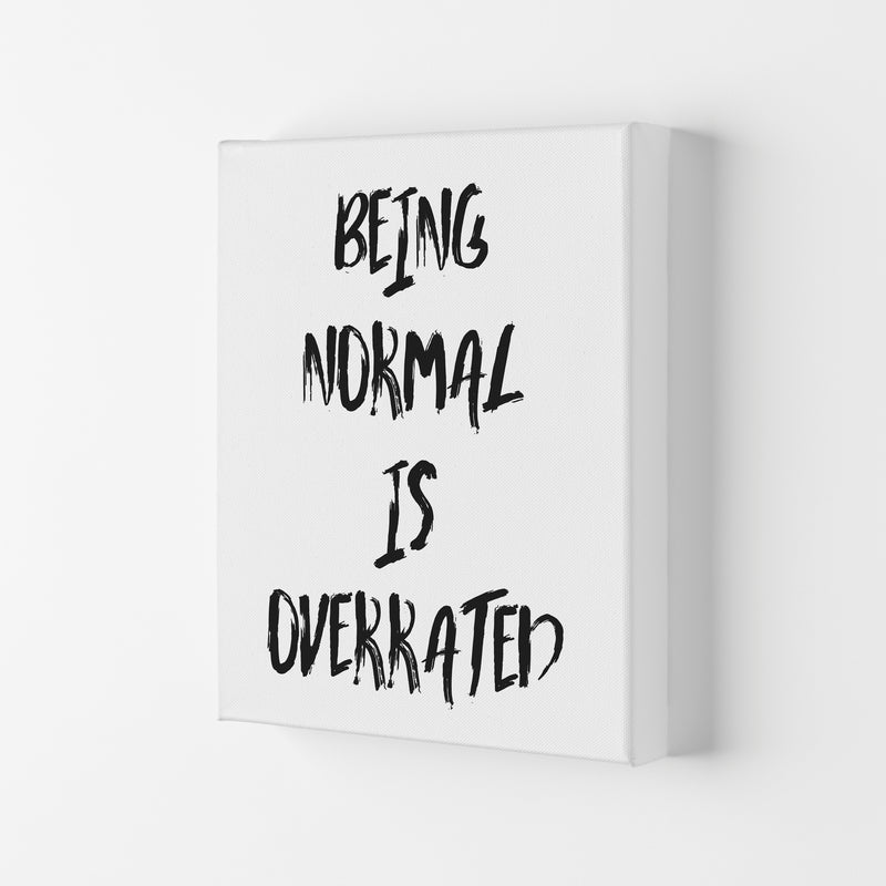 Being Normal Is Overrated Framed Typography Wall Art Print Canvas