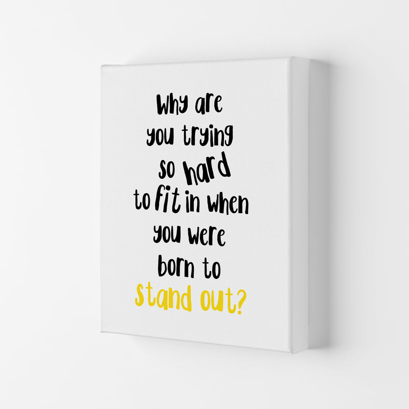 Born To Stand Out Framed Typography Wall Art Print Canvas