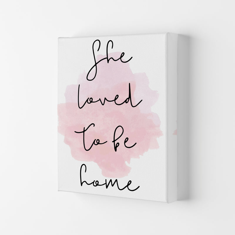 She Loved To Be HomeLink Watercolour Modern Print Canvas