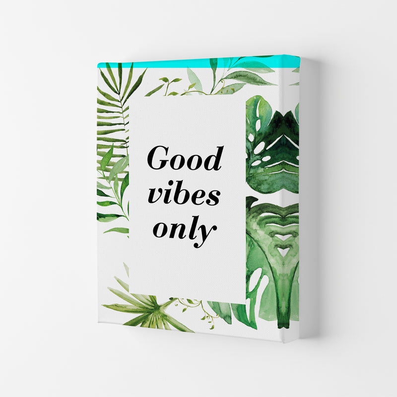 Good Vibes Only Exotic  Art Print by Pixy Paper Canvas