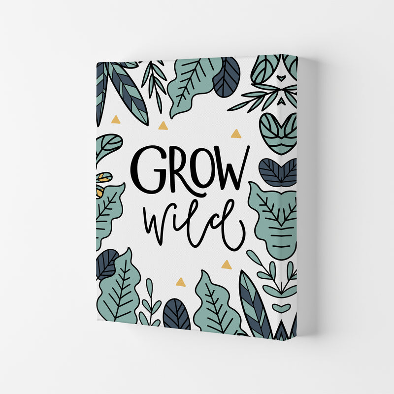 Grow Wild  Art Print by Pixy Paper Canvas