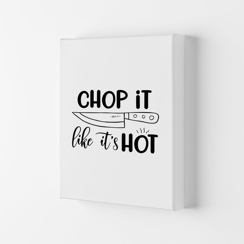 Chop It Like It'S Hot  Art Print by Pixy Paper Canvas