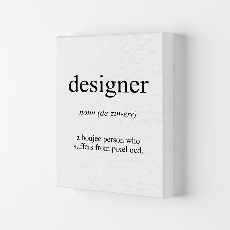 Designer Meaning  Art Print by Pixy Paper Canvas