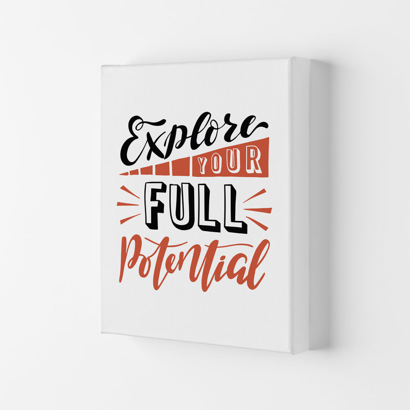 Explore Your Full Potential  Art Print by Pixy Paper Canvas