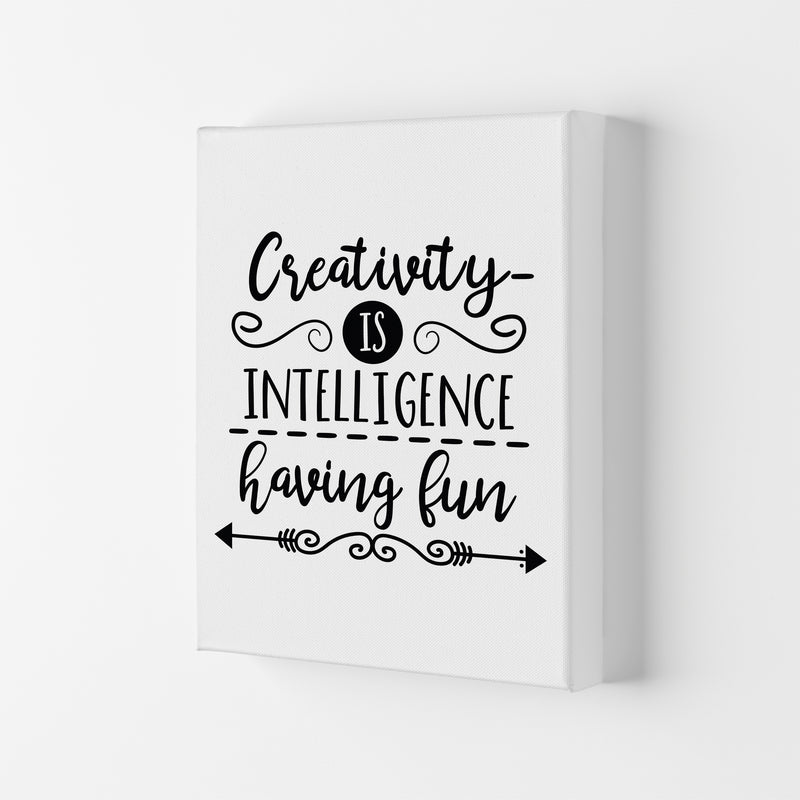 Creativity Is Intelligence  Art Print by Pixy Paper Canvas