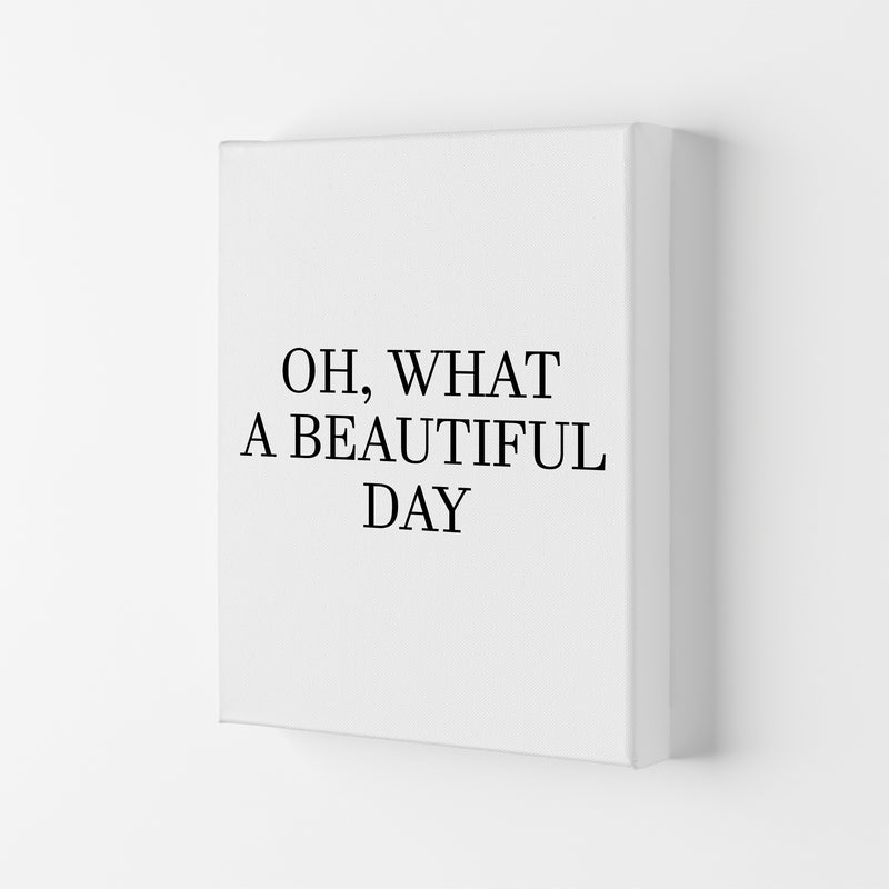 Oh What A Beautiful Day  Art Print by Pixy Paper Canvas
