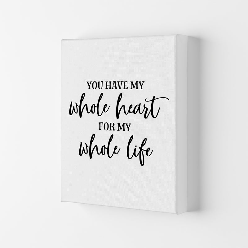 You Have My Whole Heart  Art Print by Pixy Paper Canvas