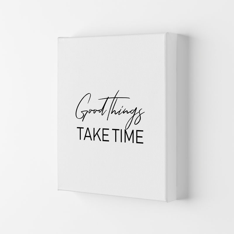 Good Things Take Time  Art Print by Pixy Paper Canvas