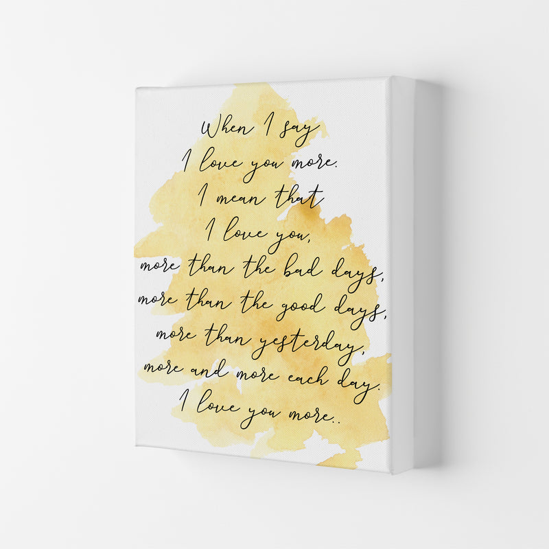 Love You More Yellow  Art Print by Pixy Paper Canvas