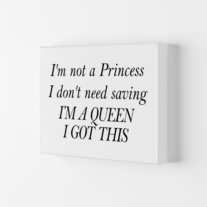 I'M Not A Princess  Art Print by Pixy Paper Canvas