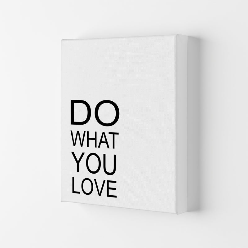 Do What You Love  Art Print by Pixy Paper Canvas