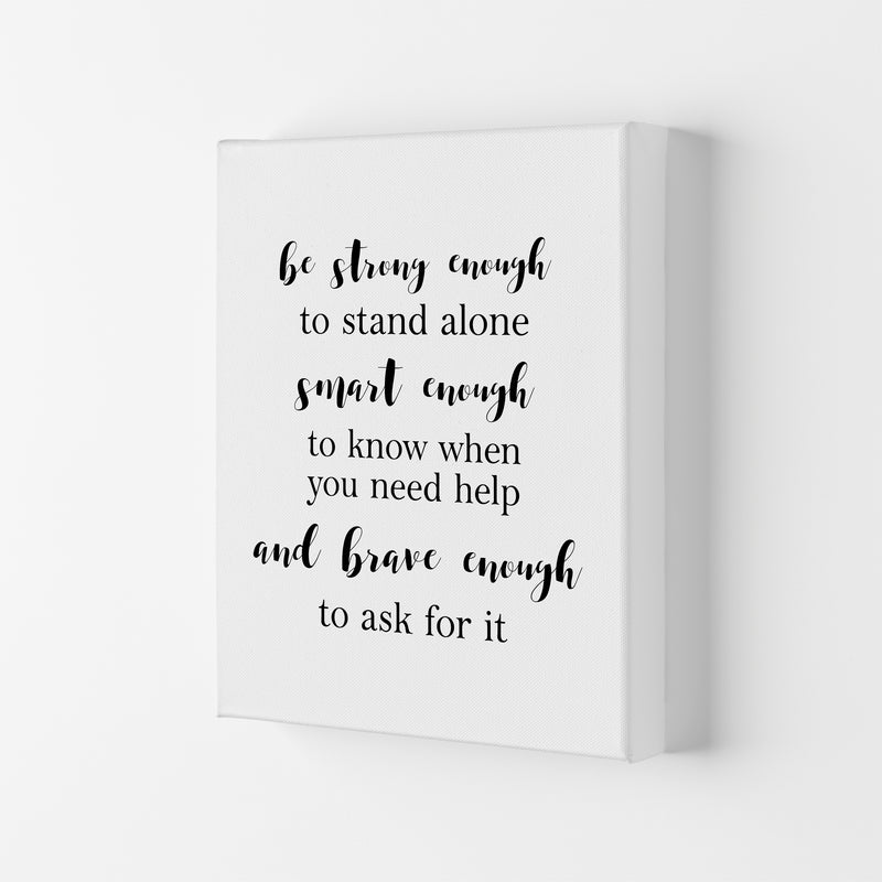 Be Strong Enough  Art Print by Pixy Paper Canvas