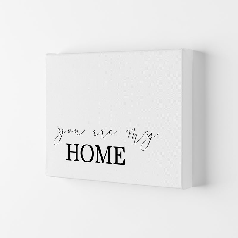 You Are My Home  Art Print by Pixy Paper Canvas