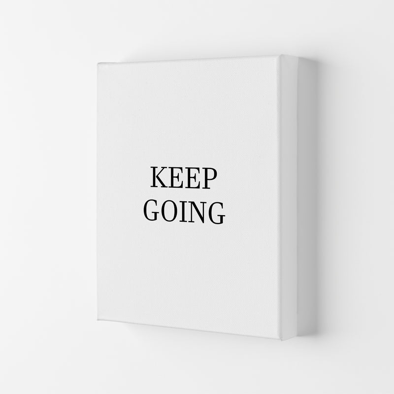 Keep Going  Art Print by Pixy Paper Canvas
