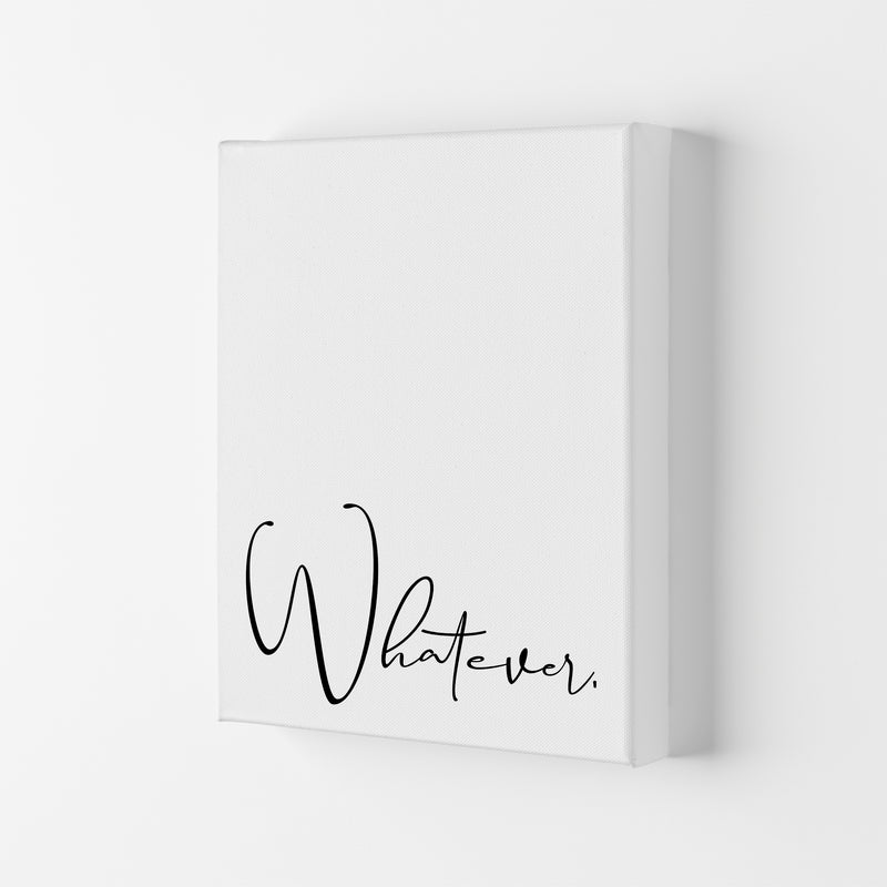 Whatever  Art Print by Pixy Paper Canvas