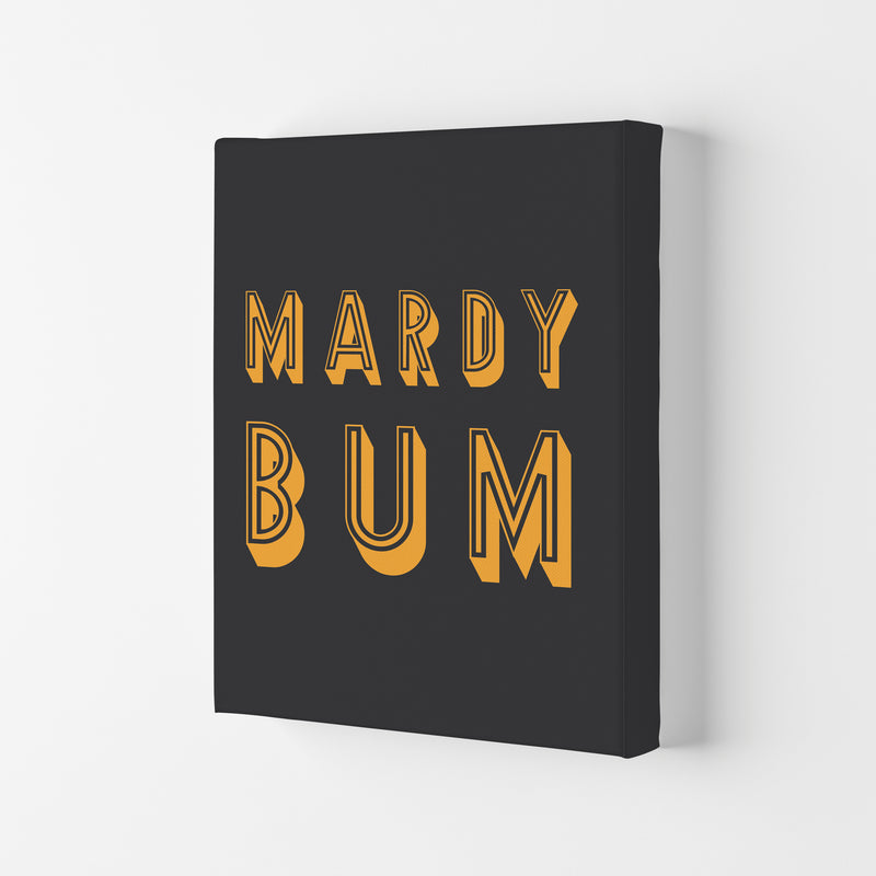 Mardy Bum Art Print by Pixy Paper Canvas
