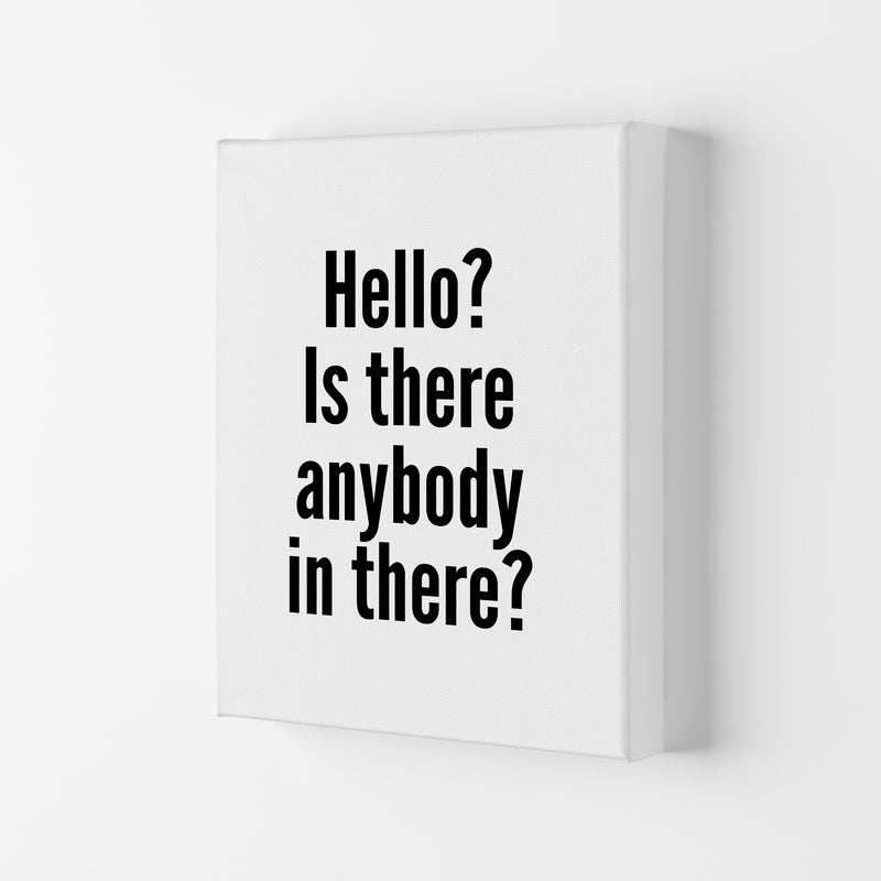Hello Is Anybody In There Art Print by Pixy Paper Canvas
