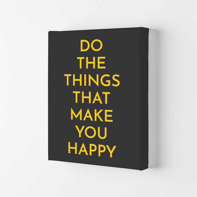 Do The Things That Make You Happy Neon Art Print by Pixy Paper Canvas