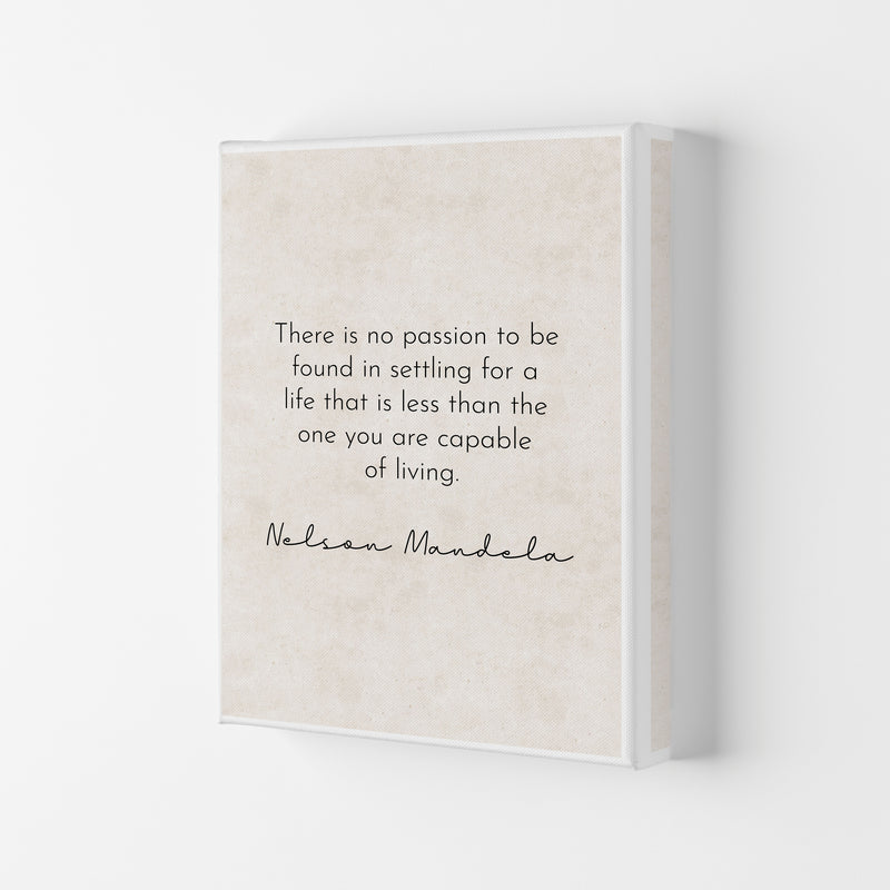 No Passion - Nelson Mandela Art Print by Pixy Paper Canvas