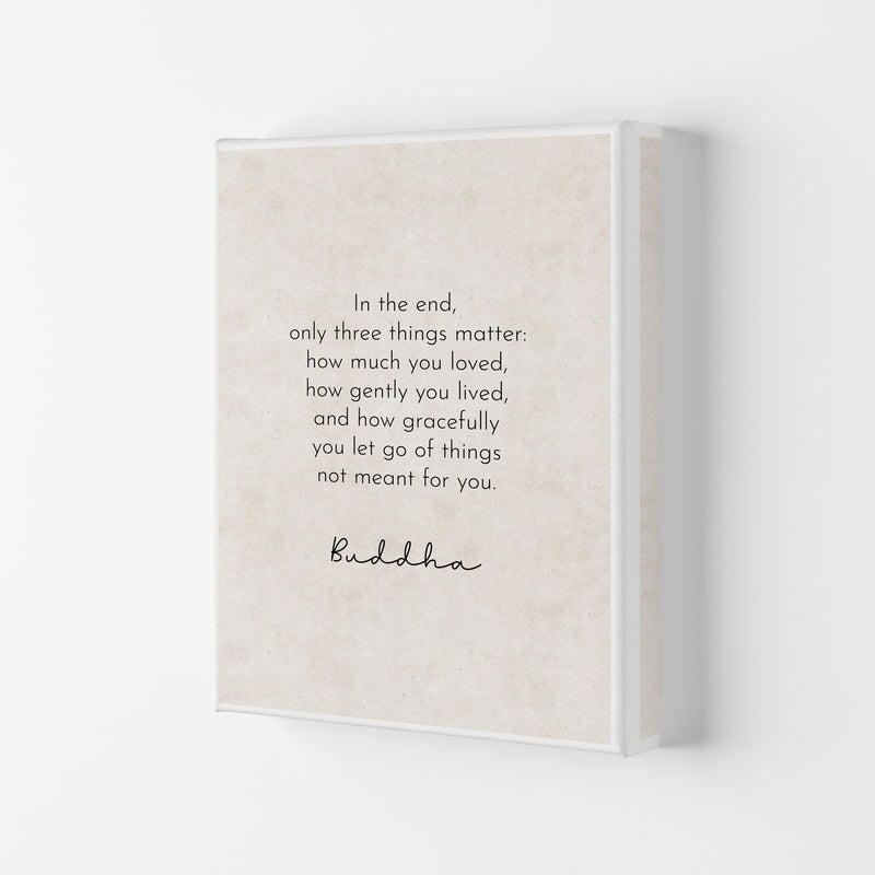 In The End - Buddha Art Print by Pixy Paper Canvas