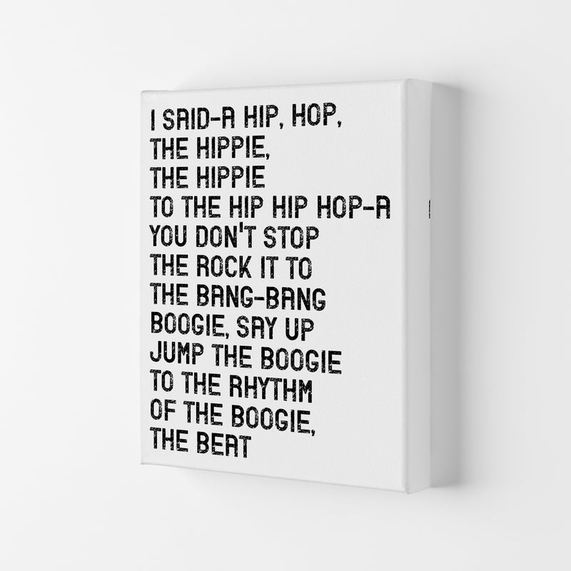 I Said A Hip Hop Art Print by Pixy Paper Canvas